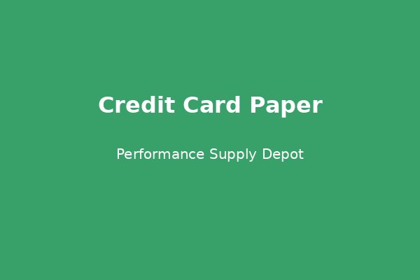 Credit Card Paper